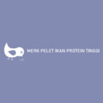 Merk Pelet Ikan Protein Tinggi