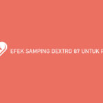 Efek Samping Dextro 87 Untuk Pleci